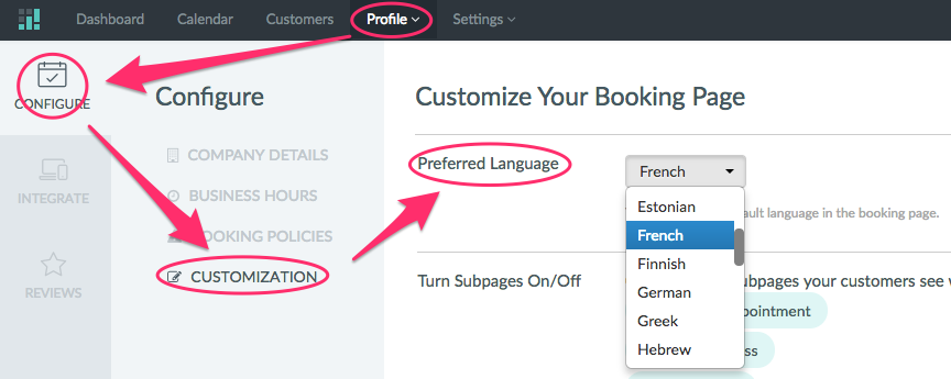 Change the language of your booking page by going to Profile, Configure, Customization and looking at